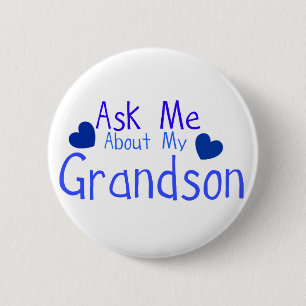Ask me about my Grandson! 2 Inch Round Button