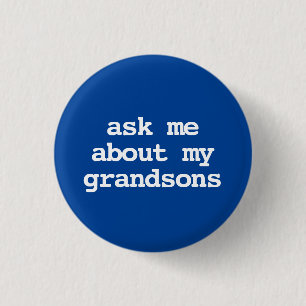 ask me about my grandsons Button