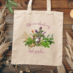 Ask Me About My Herb Garden Tote Bag