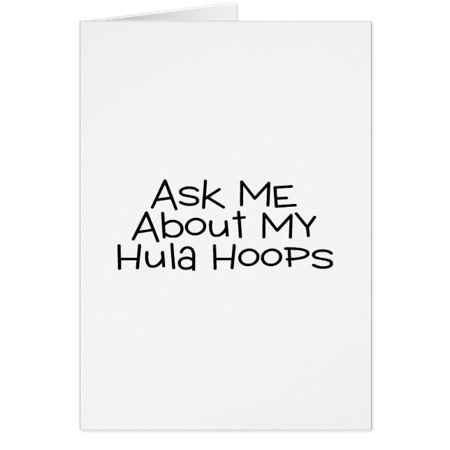 Ask Me About My Hula Hoops (Front)