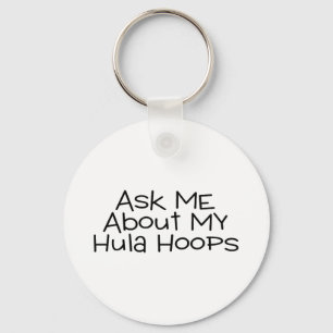 Ask Me About My Hula Hoops Keychain