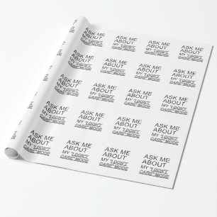 Ask Me About My I Don't Care Mode Wrapping Paper