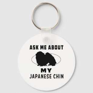 Ask Me About My Japanese Chin Keychain