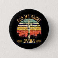 Ask Me About My Jesus Christian