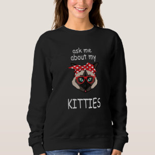 Ask Me About My Kitties Funny Birman Cat Mom Sweatshirt