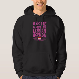 Ask Me About My Lesbian Agenda Gay Pride Heart Hoodie