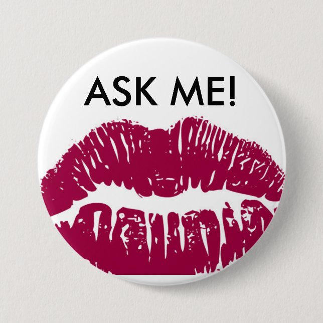 ASK ME ABOUT MY LIPSTICK BUTTON (Front)