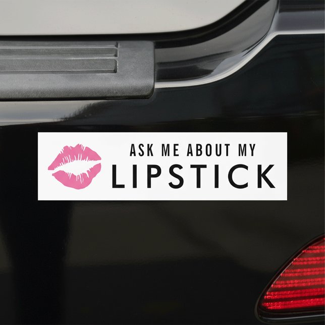 Ask Me About My Lipstick | Lip Product Distributor Bumper Sticker (Creator Uploaded)