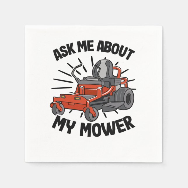 Ask Me About My Mower Lawn Mowing Funny Gardening  Napkin (Front)