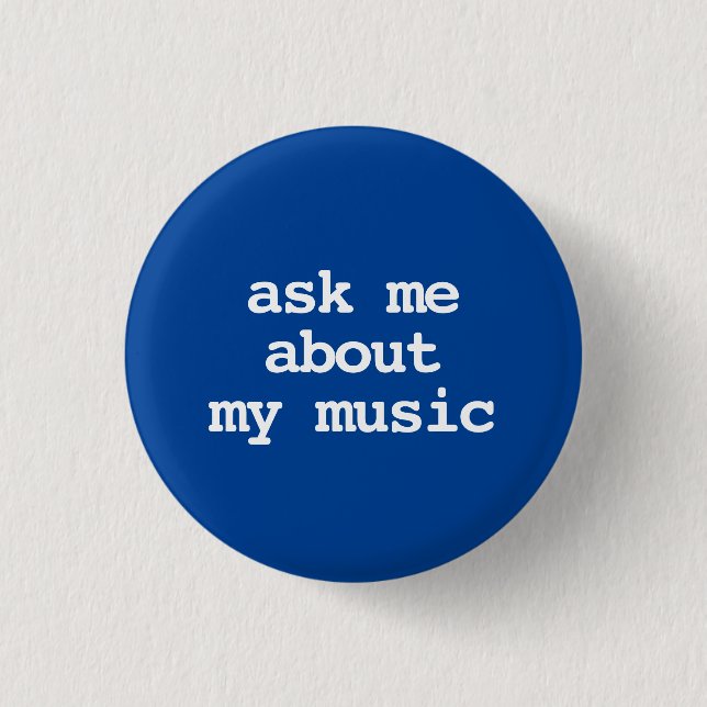 ask me about my music typography Button (Front)