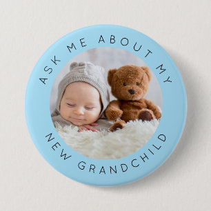 Ask Me About My New Grandchild Photo Blue 3 Inch Round Button
