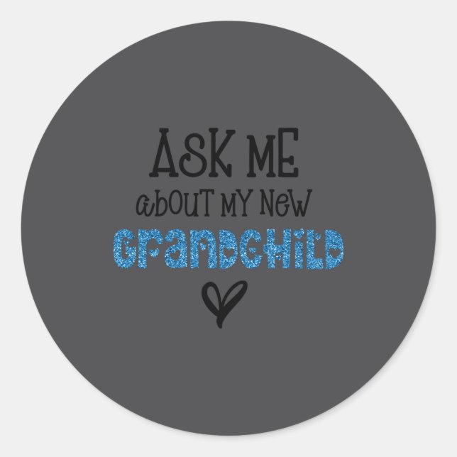 Ask Me About My New Granhild Blue Faux Glitter _1  Classic Round Sticker (Front)