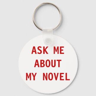 Ask Me About My Novel Keychain