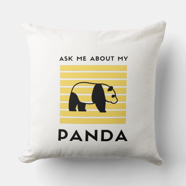 Ask me about my panda throw pillow (Front)