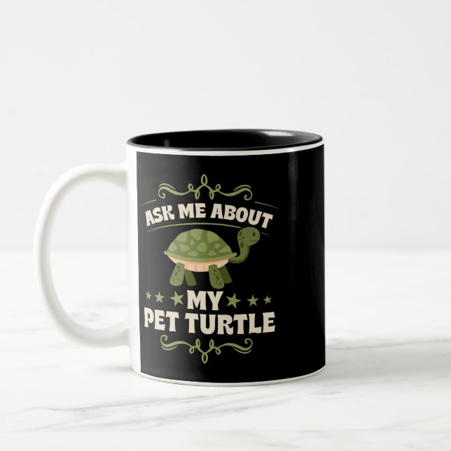 Ask Me About My Pet Turtle 29 Two-Tone Coffee Mug (Left)