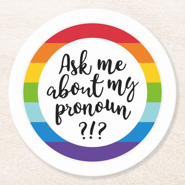 Ask Me About My Pronoun? Round Paper Coaster (Front)