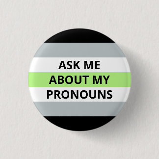 Ask Me About My Pronouns Agender Badge 1 Inch Round Button