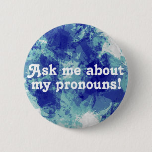 Ask Me About My Pronouns Customizible Button