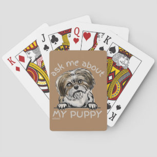 ASK ME ABOUT MY PUPPY funny cute dog lover gift Playing Cards