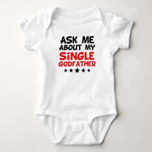 Ask Me About My Single Godfather Baby Bodysuit