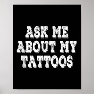Ask Me About My Tattoos Retro Vintage  Poster