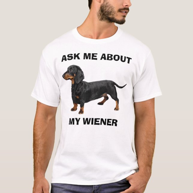 Ask Me About My Wiener Men's T-Shirt (Front)