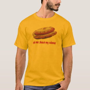 ask me about my wiener T-Shirt