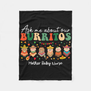 Ask Me About Our Burritos Mother By Fleece Blanket