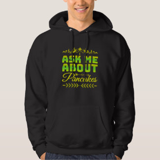 ask me about pancakes hoodie