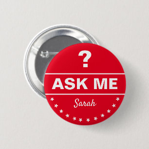 Ask ME About - personalised/Help desk info 2 Inch Round Button