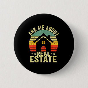 Ask Me About Real Estate Funny Vintage Real Estate 2 Inch Round Button