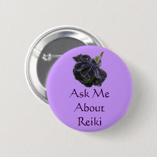 Ask Me About Reiki Rose  2 Inch Round Button