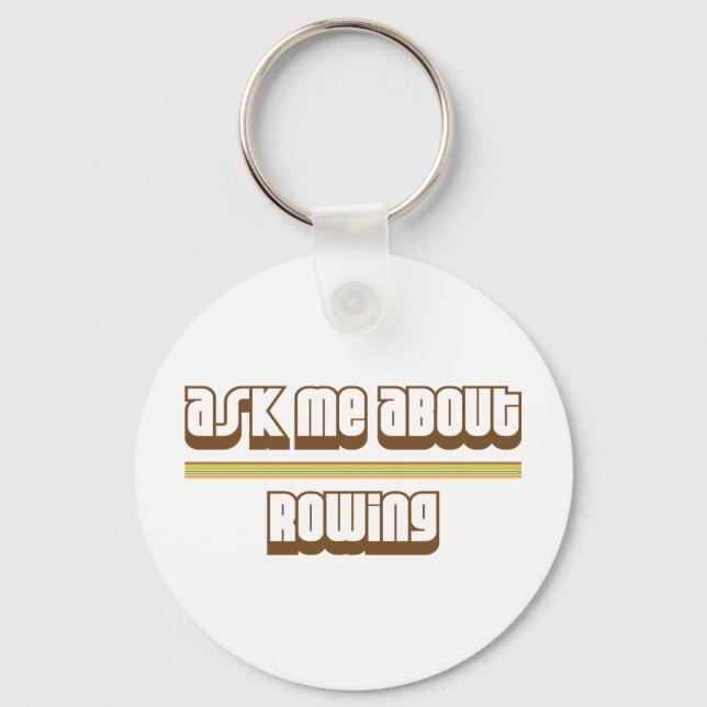 Ask Me About Rowing Keychain (Front)