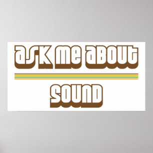 Ask Me About Sound Poster