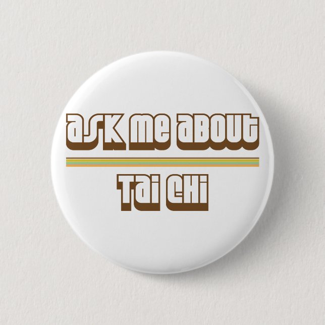 Ask Me About Tai Chi 2 Inch Round Button (Front)
