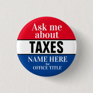 Ask Me About Taxes 1 Inch Round Button