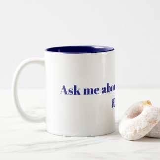 Ask Me about the Mandela effect conspiracy theory  Two-Tone Coffee Mug