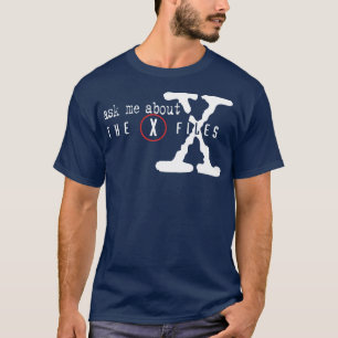 ask me about the X files T-Shirt