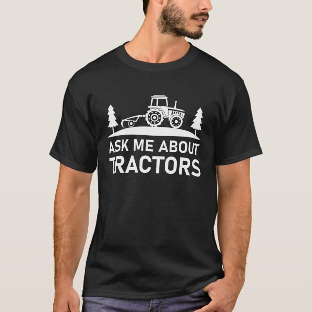 ask me about tractors T-Shirt (Front)