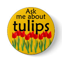 Ask me about tulips