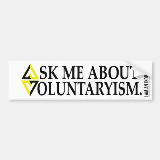 ASK ME ABOUT VOLUNTARYISM BUMPER STICKER