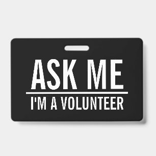 Ask Me   Black Volunteer Badge 