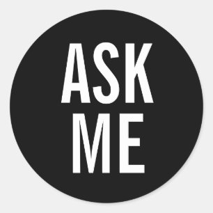 Ask Me   Black Volunteer Badge Classic Round Sticker