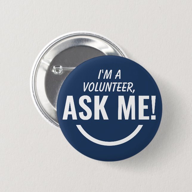 Ask Me Blue Volunteer Badge Pinback 2 Inch Round Button (Front & Back)