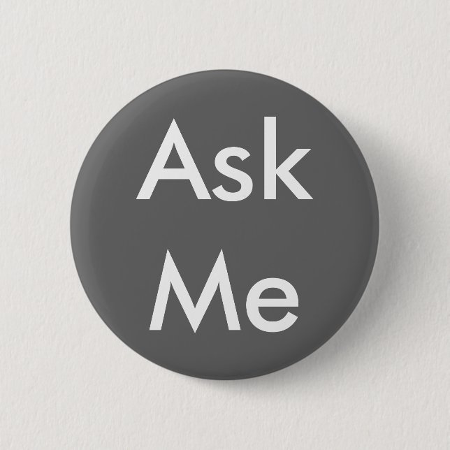 Ask Me Button 4 Business, Wedding, School, Theatre (Front)