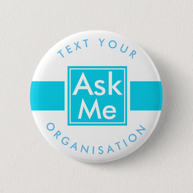 Ask Me Button for School, Volunteer, Theatre (Front)