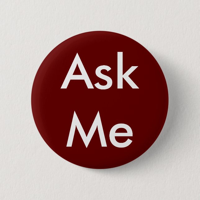 Ask Me! Buttons for Volunteers, Teachers, Weddings (Front)