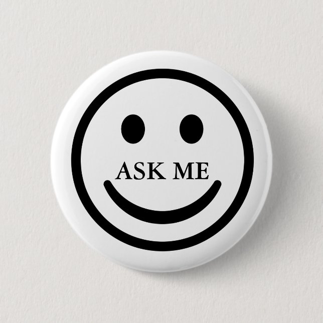 Ask Me Face Friendly Help Volunteer Button (Front)