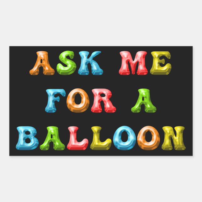 Ask Me For A Balloon – Fun Colourful Kids Party Ar Sticker (Front)