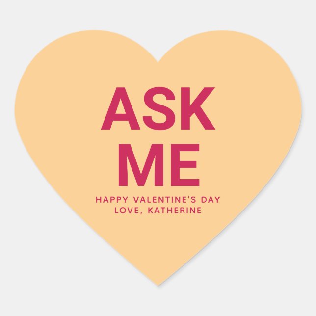 Ask me funny cute Valentine's Day conversation Heart Sticker (Front)